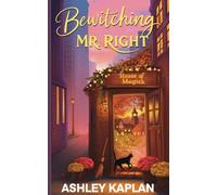 Bewitching Mr. Right: 1 (A Grimm Hollow Novel)