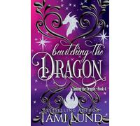Bewitching the Dragon: 4 (Taming the Dragon)