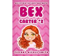 Bex Carter 2: All's Fair in Love and Math (The Bex Carter Series)