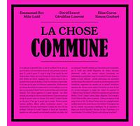 Bex, Emmanuel - La Chose Commune