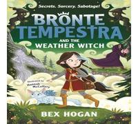 Bex Hogan Bronte Tempestra & the Weather Witch Paperback Book Bex Hogan Multicolor