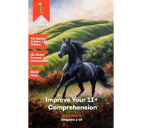 Bexley & Kent 11+, GL Format - Improve Your 11+ Comprehension: Book 4(a): Black Beauty: Chapters 1-19