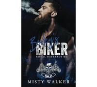 Bexley's Biker: A Forbidden Motorcycle Club Romance (RBMC: Reno, NV)