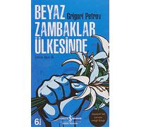 Beyaz Zambaklar Ülkesinde