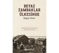Beyaz Zambaklar Ülkesinde: Mustafa Kemal Atatürk'ün Okul Müfredatına Alınması Talimatını Verdiği Kitap