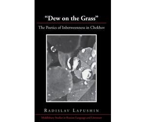 Beyer - Dew on the Grass The Poetics of Inbetweenness in Chekhov - N - X555z