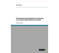 Beyer - Die Beobachtung als Methode zur Erfassung von sinnlich wahrneh - X555z