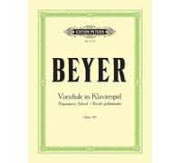 Beyer: Elementary Method Op.101 (Piano Solo) (EP2721): Preparatory School - Ecole préliminaire (Edition Peters)