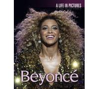 Beyonce: A Life in Pictures