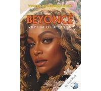 Beyoncé: An Icon Unleashed: The powerful journey of a pop and R&B icon who redefined music, performance, and empowerment. (Voices of Legends: The Top 100 Greatest Singers of All Time)