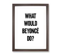 Beyonce Typography Quote Framed Print | A2 Walnut Framed Wall Art | Ready to Hang | Modern Positive Affirmations Picture | Living Room Bedroom Lounge Office
