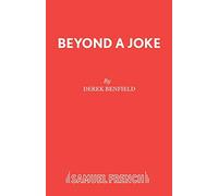 Beyond a Joke (Acting Edition S.)
