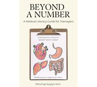 Beyond a Number: A Medical Literacy Guide for Teenagers
