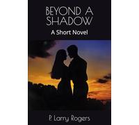BEYOND A SHADOW: A Short Novel (Secret Series)