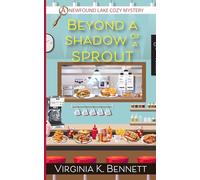 Beyond a Shadow of a Sprout: A Newfound Lake Cozy Mystery