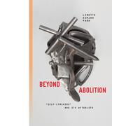Beyond Abolition : "Self-Lynching" and Its Afterlife