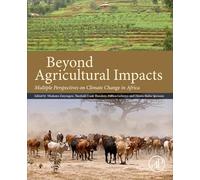 Beyond Agricultural Impacts: Multiple Perspectives on Climate Change and Agriculture in Africa