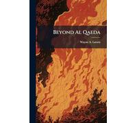 Beyond Al Qaeda