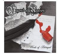 Beyond All Reason - Words Of Betrayal