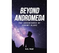 Beyond Andromeda: The Adventures of Jeremy Blake