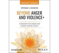 Beyond Anger and Violence+: A Program for Women and Gender-Diverse People Participant's Workbook, 2nd Edition