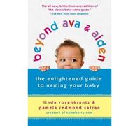 Beyond Ava & Aiden: The Enlightened Guide to Naming Your Baby (Paperback) - Common