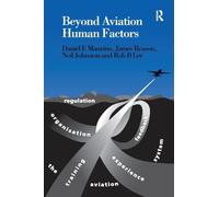 Beyond Aviation Human Factors: Safety in High Technology Systems
