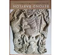 Beyond Babylon - Art, Trade and Diplomacy in the Second Millennium B.C (Metropolitan Museum of Art)