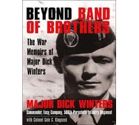 Beyond Band Of Brothers (Thorndike Paperback Bestsellers) LRG Edition by Mjr. Dick Winters w/Col. Cole C Kingseed (2008) Paperback