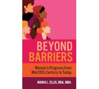 Beyond Barriers: Women's Progress from Mid-Twentieth Century to Today (10)