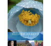 Beyond Beauty: Hunting the Wild Blue Poppy