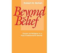 Beyond Belief: Essays on Religon in a Post-Traditionalist World