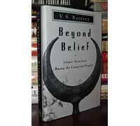 Beyond Belief: Islamic Excursions Among the Converted Peoples