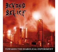 Beyond Belief - Towards The Diabolical Experiment