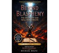 Beyond Blasphemy Interactive Small Group Study Guide: Based On The Book Beyond Blasphemy