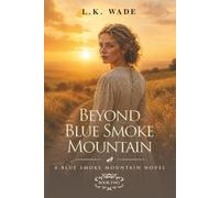 Beyond Blue Smoke Mountain (Blue Smoke Mountain Novels)