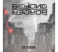Beyond Border - Gathering (2cd)