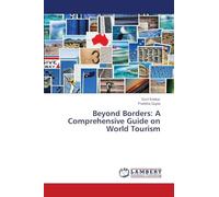 Beyond Borders: A Comprehensive Guide on World Tourism