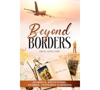 Beyond Borders: Journeys, Encounters, Stories, Unfolding Surprises