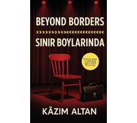 Beyond Borders: SINIR BOYLARINDA