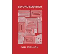 Beyond Bourdieu