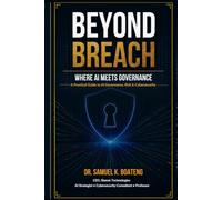 Beyond Breach: Where AI Meets Governance