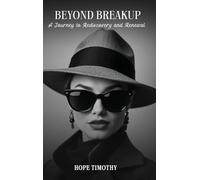 Beyond Breakup: A Journey to Rediscovery and Renewal