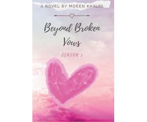 Beyond Broken Vows: Season 3 The Blood Legacy