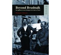 Beyond Brushtalk - Sino-Japanese Literary Exchange in the Interwar Period