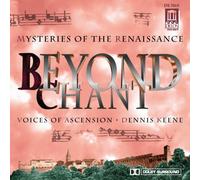 Beyond Chant - Mysteries of the Renaissance