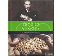 Beyond Charity : A Century of Philanthropic Innovation by Eric/John Abrhamson (2013, Hardcover)