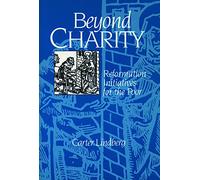 Beyond Charity: Reformation Initiatives for the Poor