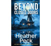 Beyond Closed Doors: Greg Geldard Norfolk Mysteries Book 6 (DCI Greg Geldard)