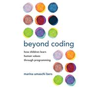Beyond Coding: How Children Learn Human Values through Programming